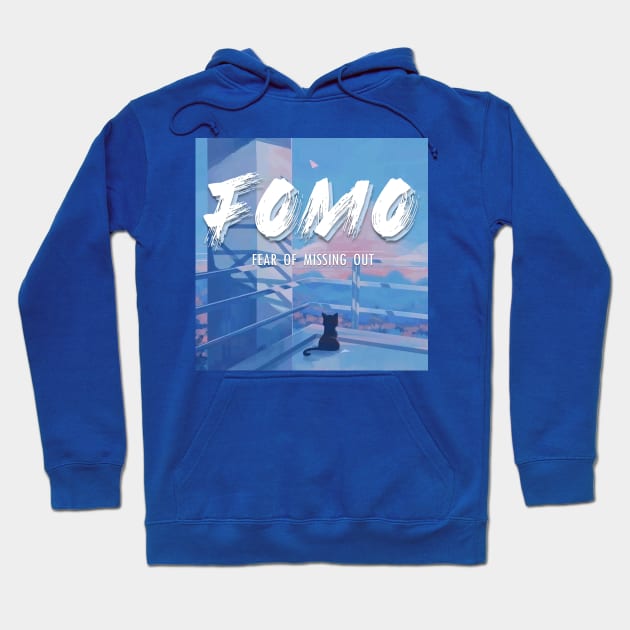 FOMO Hoodie by ArtNimexion